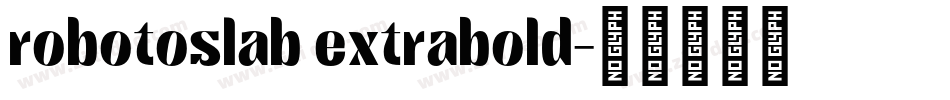 robotoslab extrabold字体转换